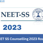 NEET SS Counselling 2023 Round 2